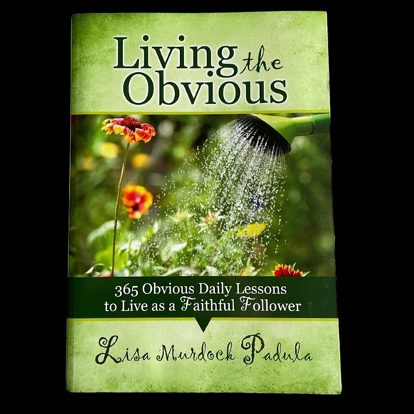 Other - Living the Obvious, a beautiful devotion book signed by the author, Lisa Padula